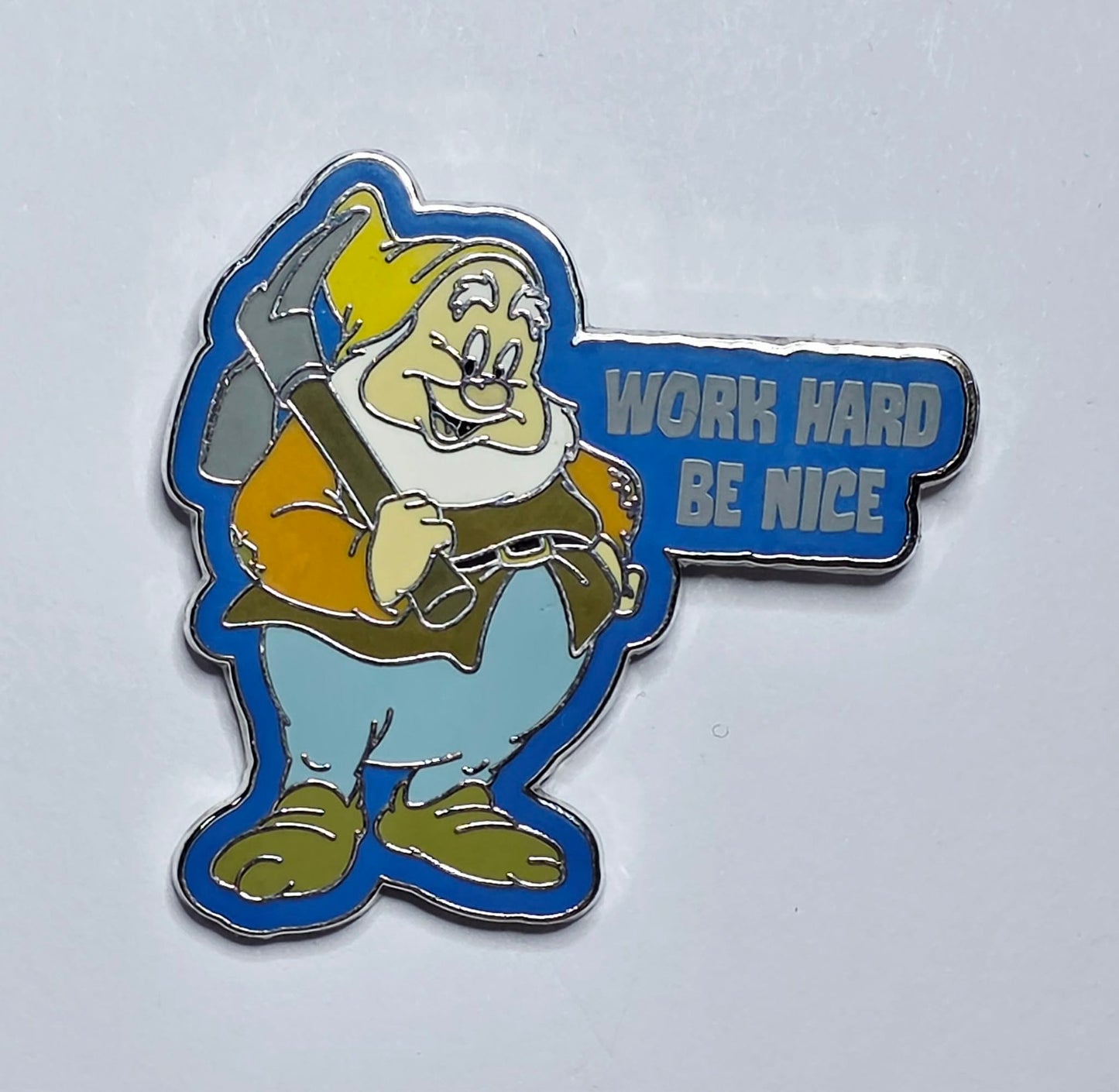 Snow White and the Seven Dwarfs Happy "Work Hard Be Nice"