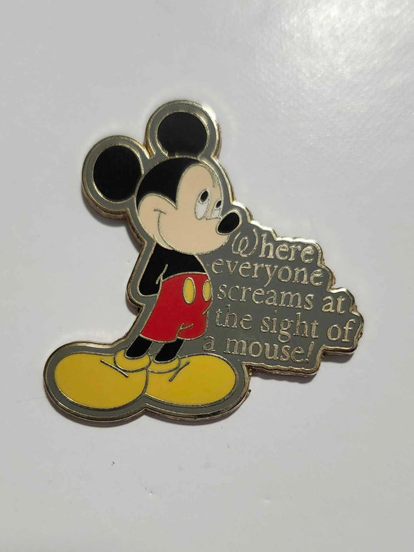 Mickey - Where everyone screams at the sight of a mouse
