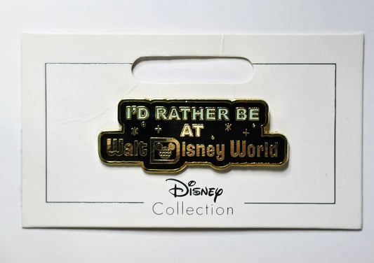 Disney "I'd Rather Be at Walt Disney World"