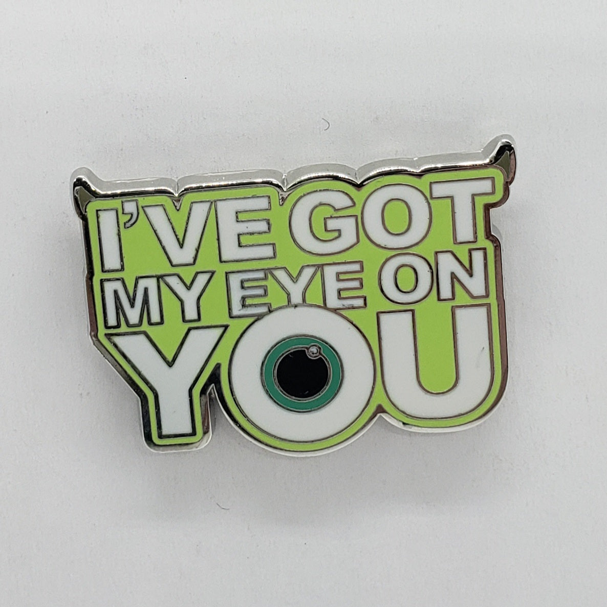 Monster's Inc I've got my eye on you