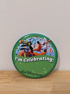 Button I'm Celebrating - Goofy